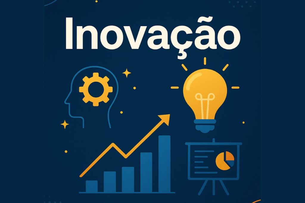 Inovação: guia completo com tipos, estratégias e tecnologias que estão transformando o mercado