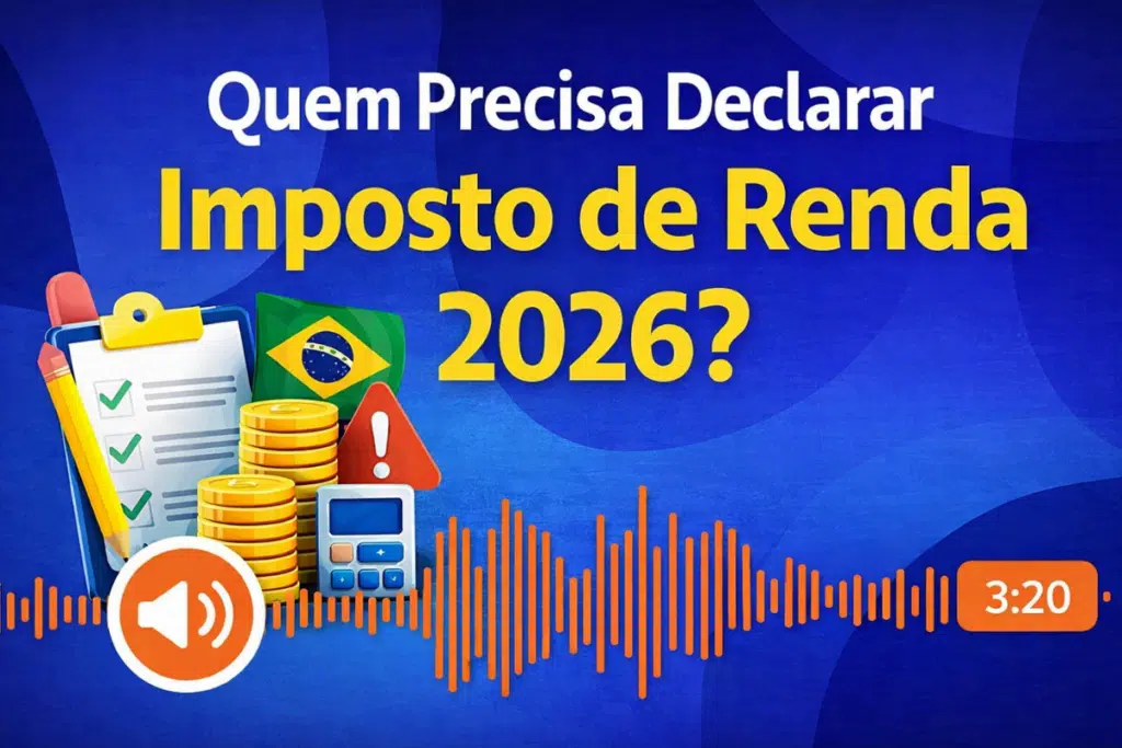 quem precisa declarar imposto de renda 2026 regras atualizadas
