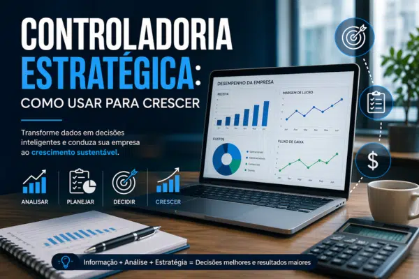 Controladoria estratégica com notebook exibindo gráficos financeiros, indicadores de desempenho e análise de dados para crescimento empresarial