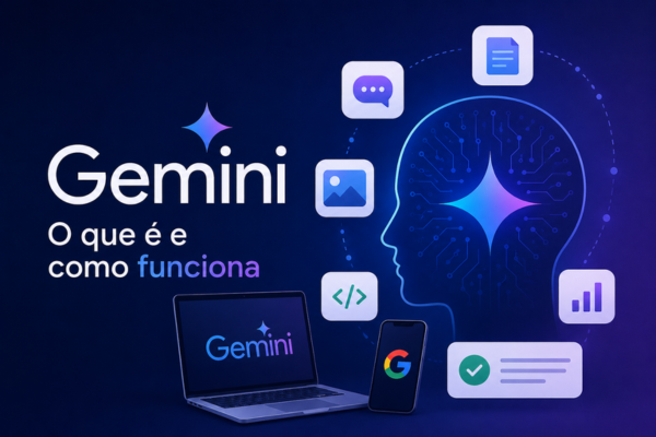 Gemini o que é e como funciona na inteligência artificial do Google para estudos, trabalho e produtividade.